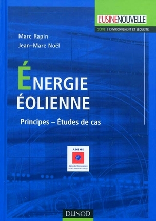 energie-eolienne-principes-etudes-de-cas-marc-rapin-jean-marc-noel-duno.jpg