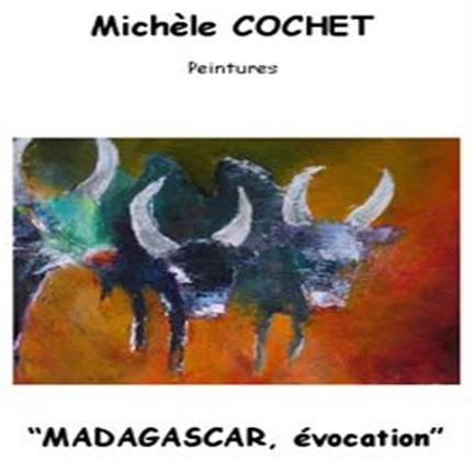 MADAGASCAR évocation Michèle Cochet